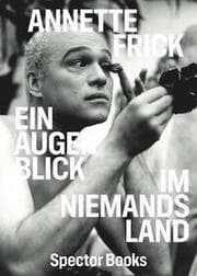 Cover von Annette Frick: Ein Augenblick im Niemandsland