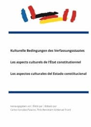 Cover von Kulturelle Bedingungen des Verfassungsstaates/Les aspects culturels de l'État constitutionnel/Los aspectos culturales del Estado constitucional