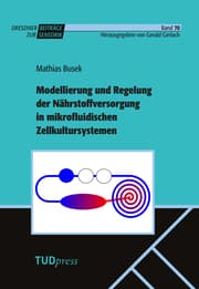 Cover von Modellierung und Regelung der Nährstoffversorgung in mikrofluidischen Zellkultursystemen