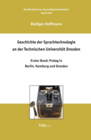 Cover von Geschichte der Sprachtechnologie an der Technischen Universität Dresden