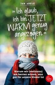 Cover von 'Ich glaub, ich bin jetzt warm genug angezogen'