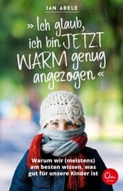 Cover von 'Ich glaub, ich bin jetzt warm genug angezogen'