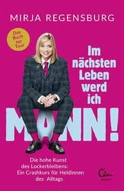 Cover von Im nächsten Leben werd ich Mann!