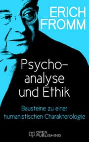 Cover von Psychoanalyse und Ethik. Bausteine zu einer humanistischen Charakterologie