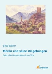 Cover von Meran und seine Umgebungen