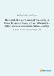 Cover von Die Geschichte der neueren Philosophie in ihrem Zusammenhange mit der allgemeinen Kultur und den besonderen Wissenschaften