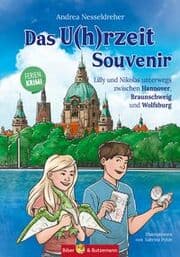 Cover von Das U(h)rzeit Souvenir - Lilly und Nikolas unterwegs zwischen Hannover, Braunschweig und Wolfsburg