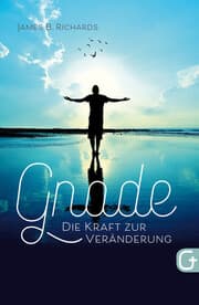 Cover von Gnade - die Kraft zur Veränderung