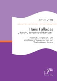 Cover von Hans Falladas 'Bauern, Bonzen und Bomben':Historische, biografische und soziologische Voraussetzungen zum Verständnis des Romans