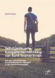 Cover von Selbstgesteuerte Kompetenzentwicklung von Konfi-Teamer/innen: Von der unterstützenden zur verantwortlichen Mitarbeit in der Konfirmandenarbeit