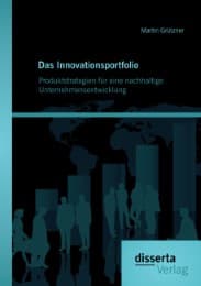 Cover von Das Innovationsportfolio: Produktstrategien für eine nachhaltige Unternehmensentwicklung