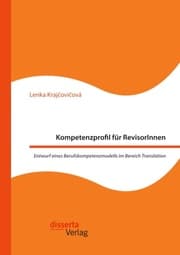 Cover von Kompetenzprofil für RevisorInnen. Entwurf eines Berufskompetenzmodells im Bereich Translation