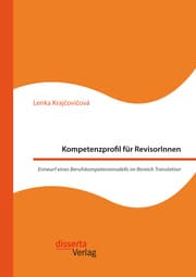 Cover von Kompetenzprofil für RevisorInnen. Entwurf eines Berufskompetenzmodells im Bereich Translation