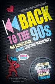 Cover von Back to the 90s - Der Soundtrack deines Lieblingsjahrzehnts