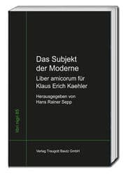 Cover von Das Subjekt der Moderne Liber amicorum für Klaus Erich Kaehler