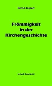Cover von Frömmigkeit in der Kirchengeschichte