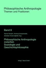 Cover von Philosophische Anthropologie zwischen Soziologie und Geschichtsphilosophie