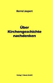 Cover von Über Kirchengeschichte nachdenken