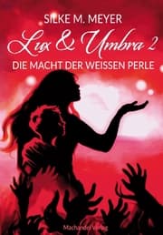 Cover von Lux & Umbra - Die Macht der weißen Perle