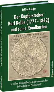 Cover von Der Kupferstecher Karl Kolbe (1777-1842) und seine Rundkarten