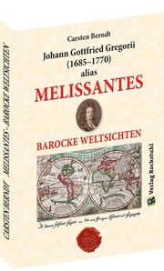 Cover von MELISSANTES. BAROCKE WELTSICHTEN - Leben und Werk