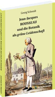 Cover von Jean-Jacques ROUSSEAU und die Botanik als grüne Leidenschaft