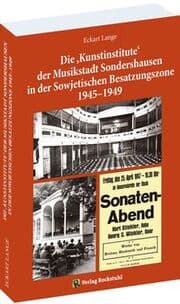 Cover von Die Kunstinstitute der Musikstadt Sondershausen in der Sowjetischen Besatzungszone 1945-1949