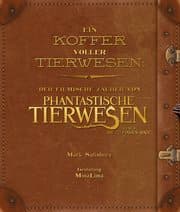 Cover von Ein Koffer voller Tierwesen: Der filmische Zauber von 'Phantastische Tierwesen und wo sie zu finden sind'