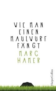 Cover von Wie man einen Maulwurf fängt