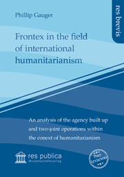 Cover von Frontex in the field of international humanitarianism