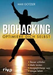 Cover von Biohacking - Optimiere dich selbst