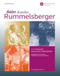 Cover von Kaiser, Kanzler, Rummelsberger - 21 Fußnoten deutscher Geschichte