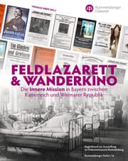 Cover von Feldlazarett & Wanderkino - Die Innere Mission in Bayern zwischen Kaiserreich und Weimarer Republik