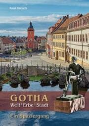 Cover von Gotha. Welt-Erbe-Stadt - Ein Spaziergang