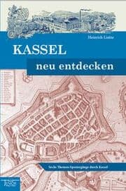 Cover von Kassel neu entdecken