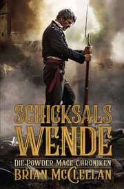 Cover von Die Powder-Mage-Chroniken 2: Schicksalswende