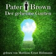 Cover von Pater Brown - Der geheime Garten