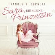 Cover von Sara, Die Kleine Prinzessin