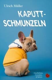 Cover von Kaputtschmunzeln