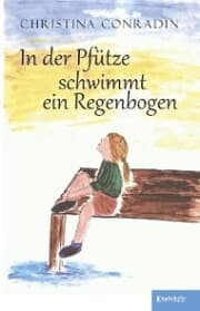 Cover von In der Pfütze schwimmt ein Regenbogen