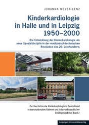 Cover von Kinderkardiologie in Halle und Leipzig 1950-2000