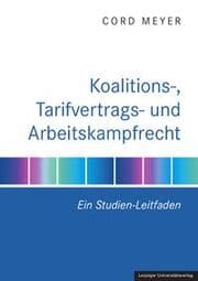 Cover von Koalitions-, Tarifvertrags- und Arbeitskampfrecht