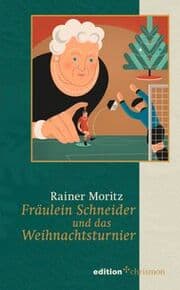 Cover von Fräulein Schneider und das Weihnachtsturnier