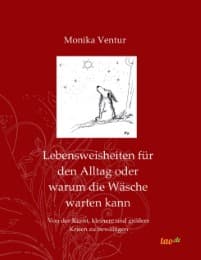 Cover von Lebensweisheiten für den Alltag oder warum die Wäsche warten kann