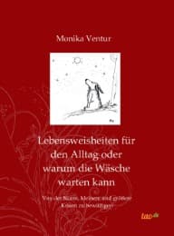Cover von Lebensweisheiten für den Alltag oder warum die Wäsche warten kann