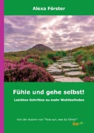 Cover von Fühle und gehe selbst!
