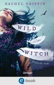 Cover von Wild Is the Witch. Verfluchte Nähe