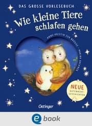 Cover von Wie kleine Tiere schlafen gehen. Das große Vorlesebuch