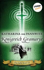 Cover von Das helle Kind - Band 3: Königreich Gramarye