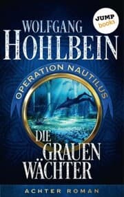 Cover von Die grauen Wächter: Operation Nautilus - Achter Roman